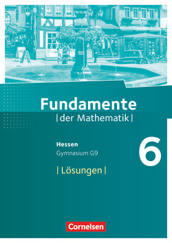 Fundamente der Mathematik – Hessen – 6. Schuljahr