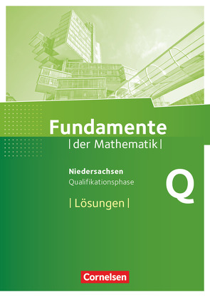 Fundamente der Mathematik – Niedersachsen ab 2015 – Qualifikationsphase – Leistungskurs