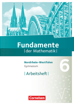 Fundamente der Mathematik – Nordrhein-Westfalen – 6. Schuljahr