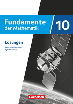 Fundamente der Mathematik – Nordrhein-Westfalen – Ausgabe 2019 – 10. Schuljahr
