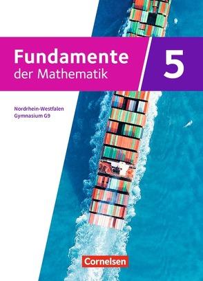 Fundamente der Mathematik – Nordrhein-Westfalen – Ausgabe 2019 – 5. Schuljahr von Ahrens,  Hans, Ankenbrand,  Nina, Benölken,  Ralf, Durstewitz,  Anne-Kristina, Flade,  Lothar, Gercken,  Matthias, Haunert,  Anneke, Heinemann,  Jens, Klages,  Walter, Krumm,  Brigitta, Langlotz,  Hubert, Marticke,  Christian, Mueller,  Axel, Niemann,  Thorsten, Pallack,  Andreas, Prigge,  Mathias, Pruzina,  Manfred, Quante,  Melanie, Rasbach,  Ulrich, Rempel,  Nadeshda, Ringkowski,  Wolfgang, Rose,  Anna-Kristin, Schmidt,  Reinhard, Siekmann,  Angelika, Stemmann,  Malte, Theuner,  Christian, Uhlisch,  Alexander, Vogl,  Jonas, Wahle,  Christian, Widmaier,  Anja, Winterstein,  Florian, Wortmann,  Sandra