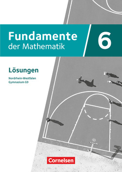 Fundamente der Mathematik – Nordrhein-Westfalen – Ausgabe 2019 – 6. Schuljahr