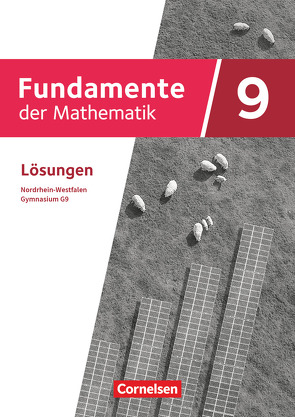 Fundamente der Mathematik – Nordrhein-Westfalen – Ausgabe 2019 – 9. Schuljahr