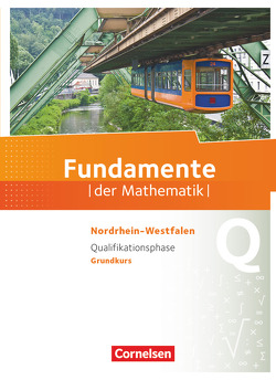 Fundamente der Mathematik – Nordrhein-Westfalen – Qualifikationsphase – Grundkurs