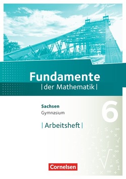 Fundamente der Mathematik – Sachsen – 6. Schuljahr
