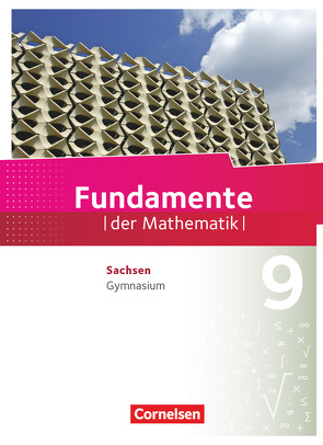 Fundamente der Mathematik – Sachsen – 9. Schuljahr