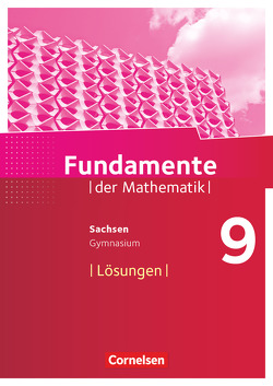 Fundamente der Mathematik – Sachsen – 9. Schuljahr