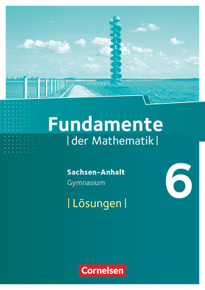 Fundamente der Mathematik – Sachsen-Anhalt ab 2015 – 6. Schuljahr