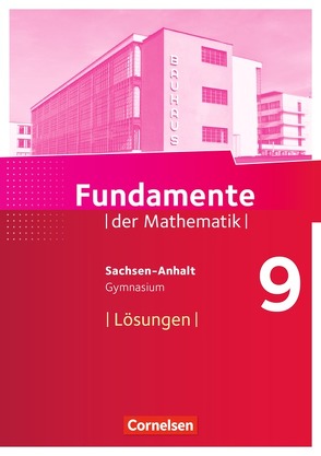 Fundamente der Mathematik – Sachsen-Anhalt ab 2015 – 9. Schuljahr