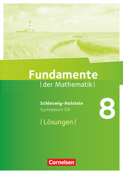 Fundamente der Mathematik – Schleswig-Holstein G9 – 8. Schuljahr