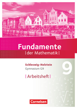 Fundamente der Mathematik – Schleswig-Holstein G9 – 9. Schuljahr