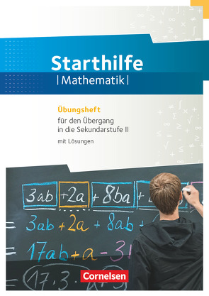 Fundamente der Mathematik – Übungsmaterialien Sekundarstufe I/II – 10./11. Schuljahr von Schierhorn,  Uwe, Unger,  Iris, Weber,  Karlheinz