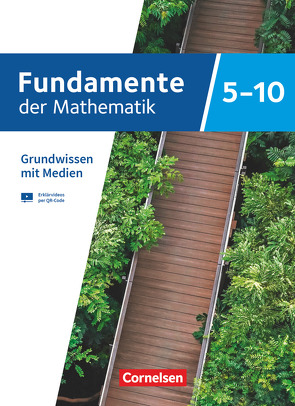 Fundamente der Mathematik – Übungsmaterialien Sekundarstufe I/II – 5. bis 10. Schuljahr