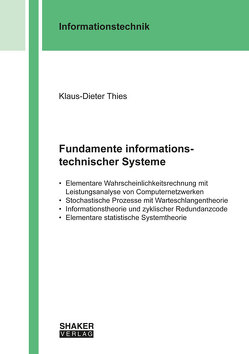 Fundamente informationstechnischer Systeme von Thies,  Klaus-Dieter