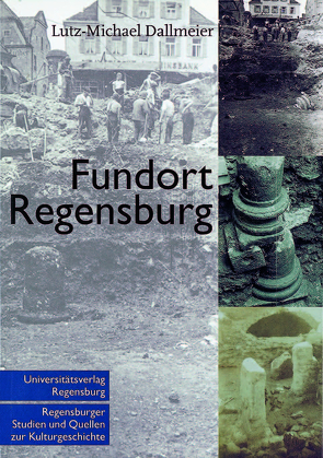 Fundort Regensburg von Dallmeier,  Lutz-Michael