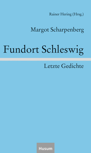Fundort Schleswig von Hering,  Rainer, Scharpenberg,  Margot