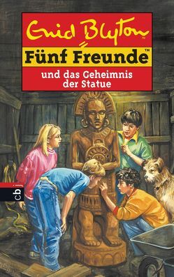 Fünf Freunde und das Geheimnis der Statue von Blyton,  Enid, Christoph,  Silvia, Jung,  Christiane