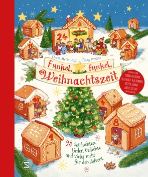 Funkel, funkel, Weihnachtszeit. 24 Geschichten, Lieder, Gedichte und vieles mehr für den Advent von Below,  Christin-Marie, Braun,  Anastasia, Goldfarb,  Tobias, Herden,  Antje, Ionescu,  Cathy, Kempen,  Sarah M., Kleinschmidt,  Judith, Kolb,  Suza, Pannen,  Kai, Sabbag,  Britta, Selek,  Deniz, Stern,  Emma, Stronk,  Cally, Szillat,  Antje, Weger,  Nina