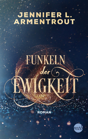 Funkeln der Ewigkeit von Armentrout,  Jennifer L., Röhl,  Barbara