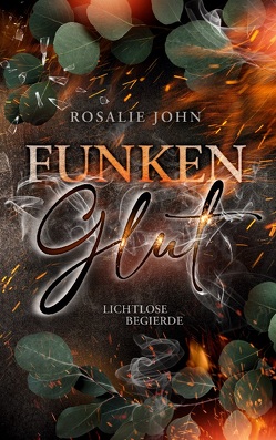 Funkenglut von John,  Rosalie