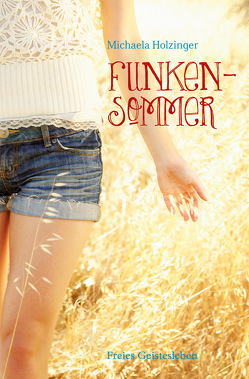 Funkensommer von Holzinger,  Michaela