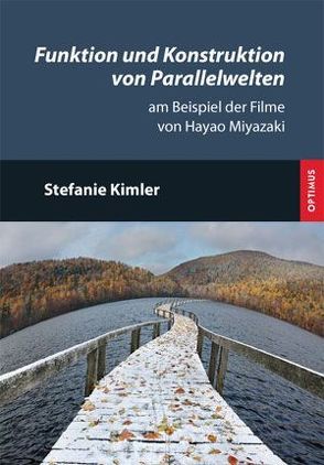 Funktion und Konstruktion von Parallelwelten von Kimler,  Stefanie