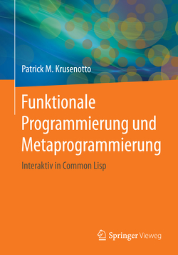Funktionale Programmierung und Metaprogrammierung von Krusenotto,  Patrick M.