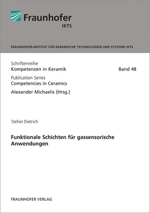 Funktionale Schichten für gassensorische Anwendungen. von Dietrich,  Stefan, Michaelis,  Alexander
