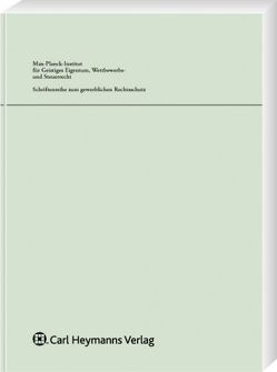 Funktionale Systematisierung von Wettbewerbsrecht (UWG) und Immaterialgüterrecht von Drexl,  Josef, Hilty,  Reto M., Schricker,  Gerhard, Straus,  Joseph, Thouvenin,  Florent