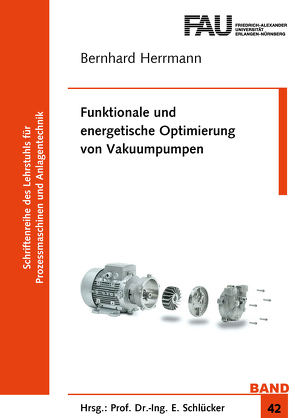Funktionale und energetische Optimierung von Vakuumpumpen von Herrmann,  Bernhard