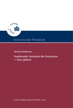 Funktionale Varietäten des Deutschen – kurz gefasst von Hoffmann,  Michael