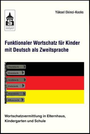Funktionaler Wortschatz für Kinder mit Deutsch als Zweitsprache von Ekinci-Kocks,  Yüksel