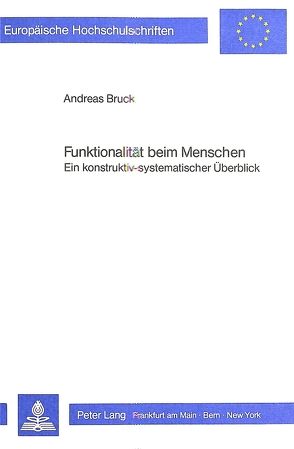 Funktionalität beim Menschen von Bruck,  Andreas