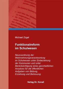 Funktionalreform im Schulwesen von Zügel,  Michael