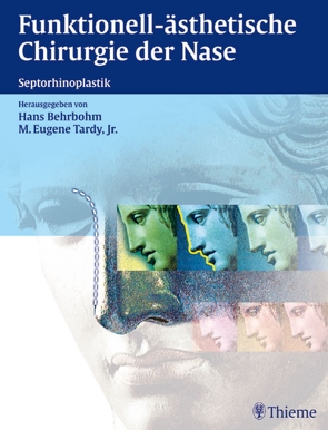 Funktionell-ästhetische Chirurgie der Nase von Behrbohm,  Hans, Capone,  Randolph B., Goldstein,  Michael, Hamilton,  Mark, Tardy,  Eugene