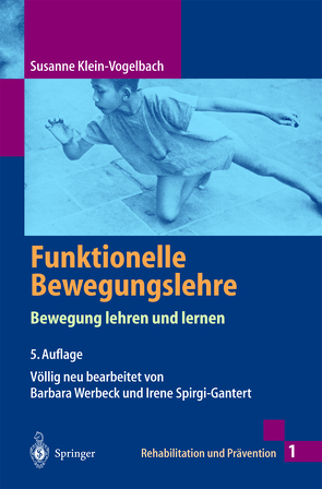 Funktionelle Bewegungslehre von Egli,  R.S., Hamilton,  C., Hüter-Becker,  A., Klein-Vogelbach,  Susanne, Spirgi-Gantert,  I., Werbeck,  B.