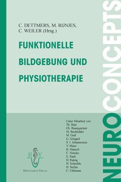 Funktionelle Bildgebung und Physiotherapie von Dettmers,  Christian, Fries,  W, Rijntjes,  Michael, Weiller,  Cornelius