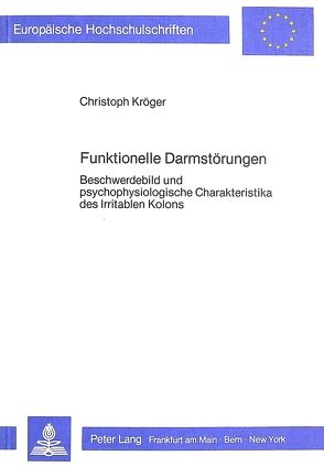Funktionelle Darmstörungen von Kröger,  Christoph