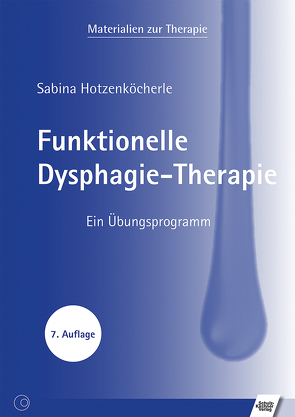 Funktionelle Dysphagie-Therapie von Hotzenköcherle,  Sabina
