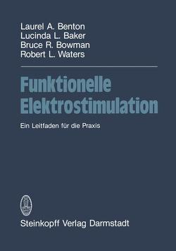 Funktionelle Elektrostimulation von Baker, Benton, Bowman, Rowedder,  K., Starck,  M., Waters
