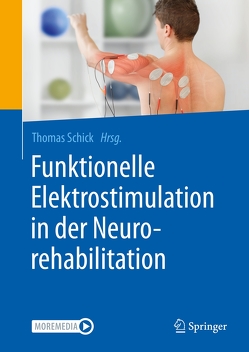 Funktionelle Elektrostimulation in der Neurorehabilitation von Schick,  Thomas