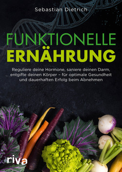 Funktionelle Ernährung von Dietrich,  Sebastian