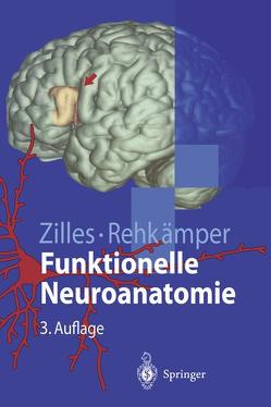 Funktionelle Neuroanatomie von Rehkämper,  Gerd, Zilles,  Karl