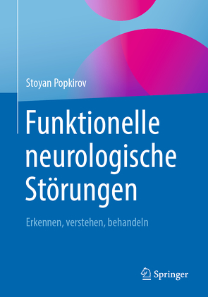 Funktionelle neurologische Störungen von Popkirov,  Stoyan