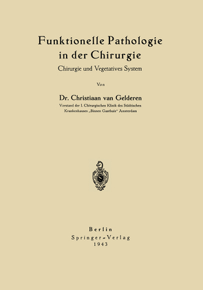 Funktionelle Pathologie in der Chirurgie von Gelderen,  Chr. van