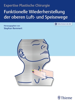 Funktionelle Wiederherstellung der oberen Luft- und Speisewege von Remmert,  Stephan