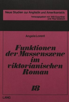 Funktionen der Massenszene im viktorianischen Roman von Lorent,  Angela