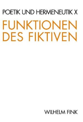 Funktionen des Fiktiven von Henrich,  Dieter, Iser,  Wolfgang