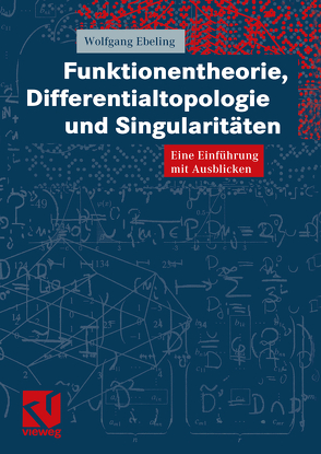 Funktionentheorie, Differentialtopologie und Singularitäten von Ebeling,  Wolfgang