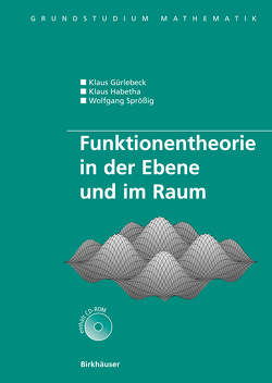 Funktionentheorie in der Ebene und im Raum von Gürlebeck,  Klaus, Habetha,  Klaus, Sprössig,  Wolfgang
